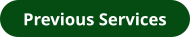 Previous Services