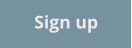 Sign up