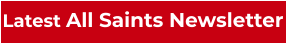 Latest All Saints Newsletter